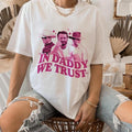 In Daddy We Trust Glen Powell Shirt Hoodie Sweater,  Glen Powell Vintage Shirt