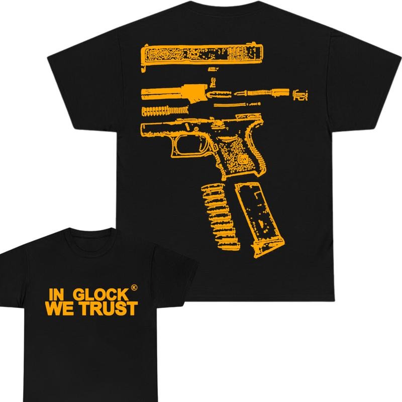 In Glock We Trust Double Sided Tee, Design Orange Color , Glock Tee, For Him,For Her Hoodie, Sweatshirt | GrindPrints.com