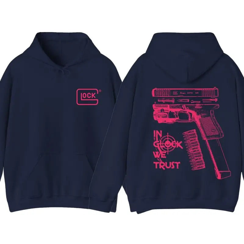 In Glock We Trust Hoodie Sweatshirt Tshirt design pink Glock For men and women hoodie | GrindPrints.com