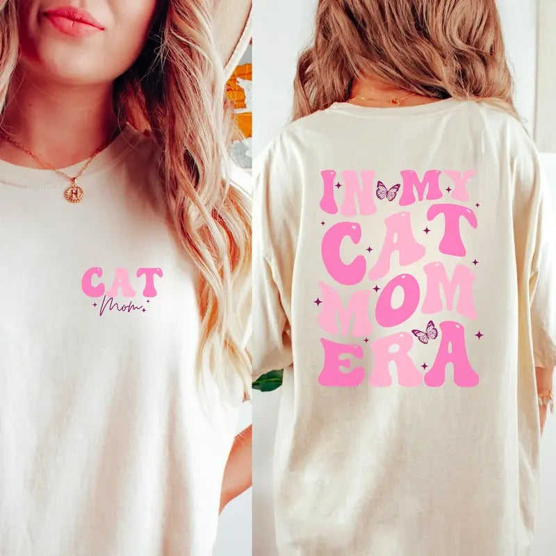 My Cat Mom Era Shirt Cat Mom Shirt Cat Mom Life Shirt Cat Mom Shirt Cat Lover Shirt Fur Mama Shirt Pet Mom Shirtanimal Loverstyle{N002}2 T-Shirts, Hoodie, Sweatshirt