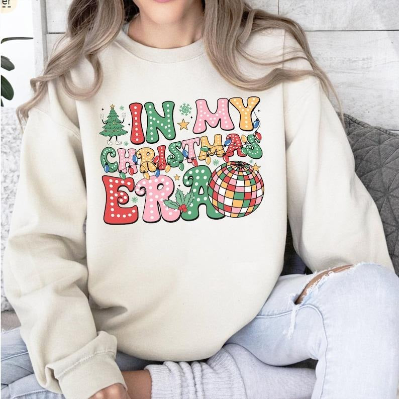 In My Christmas Era Women's Sweatshirt T-Shirts, Hoodie | GrindPrints.com