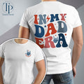 In My Dad Era Shirt, Funny Dad Gifts, Cool Dad Tee, New Dad Shirt, Best Dad Shirt, Daddy Era, Gift For Dad, Dad to Be,...