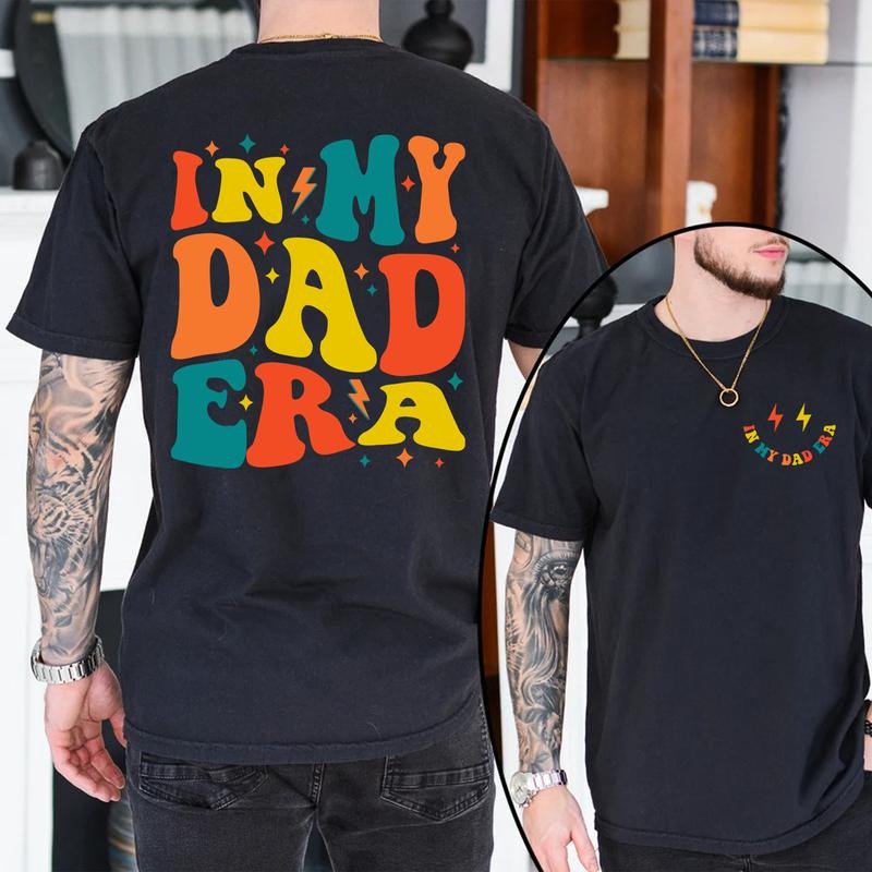 My Dad Era Funny Dad Shirt Dad T-Shirts, Hoodie, Sweatshirt