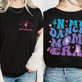 In My Dance Mom Era Shirt Dance Mom Shirt Dance Mom Tshirt Dancer Mama Gift Gift For Dancer Mom Dance Shirts Dancer Shirt...