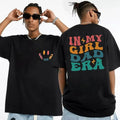 In My Girl Dad Era T Shirt, Dad To Be Tee, Gift For Father, Birthday Gift, Daddy Shirt, New Dad Gift, Tshirt 2 Side,...