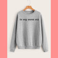 In My Mom Era Sweatshirt - 5 Color Options - Retro In My Mom Era Crewneck Hoodie T-Shirts | GrindPrints.com