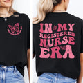 In My Registered Nurse Era T-shirt, Cute Nurse Shirt, Nursing School Tee, RN Tshirt, Gift for Nurse Hoodie, Sweatshirt