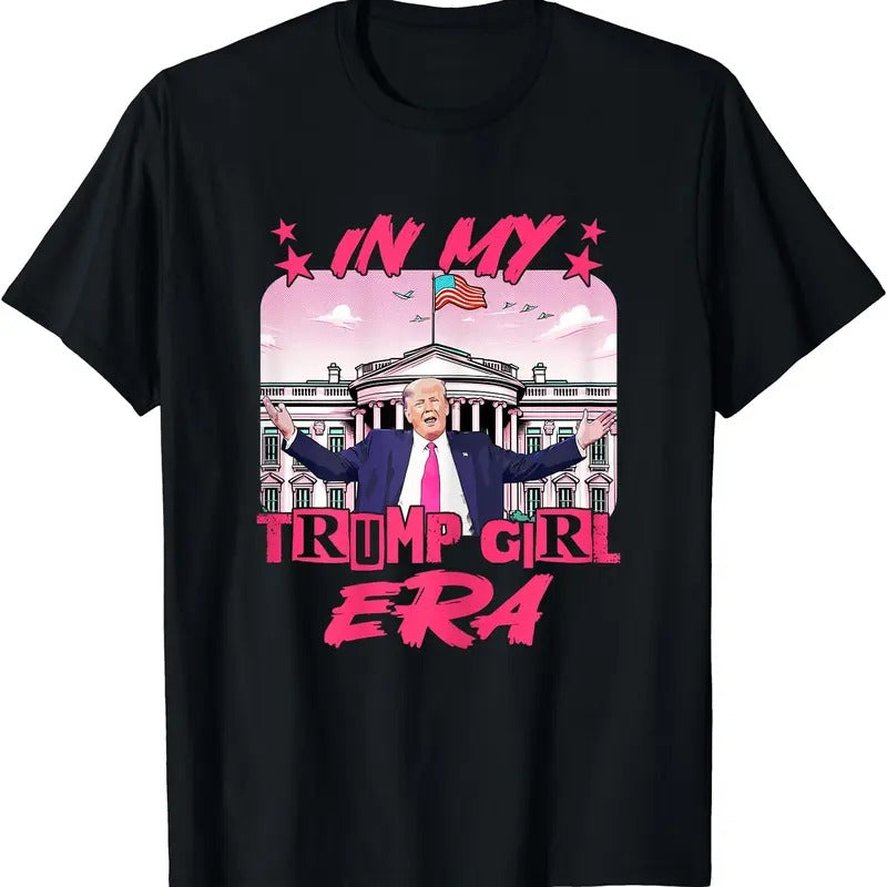 In My Trump Girl Era T-Shirt | Unisex Cotton Tee Gift | Full Size Hoodie, Sweatshirt | GrindPrints.com