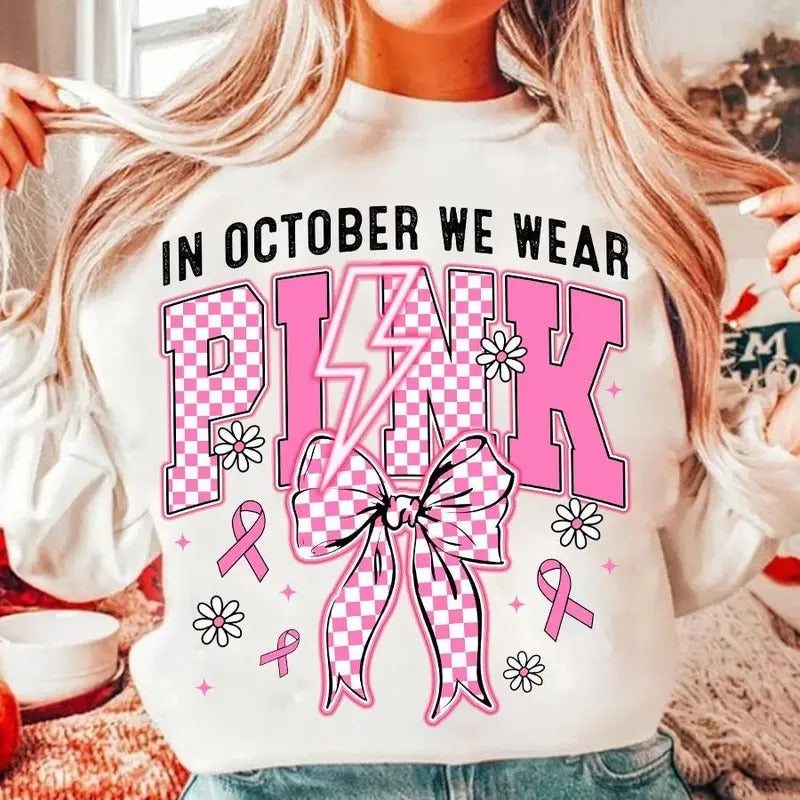 In October We Wear Pink Sweatshirt, Breast Cancer Awareness Shirt, Retro Breast Cancer Sweater, Breast Cancer Shirt...