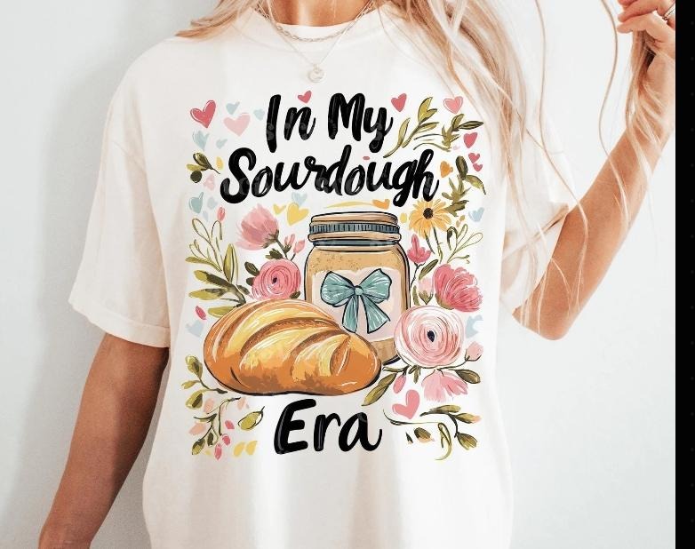In my Sourdough Era DTF Transfers - THIS IS NOT A SHIRT Hoodie, Sweatshirt | GrindPrints.com