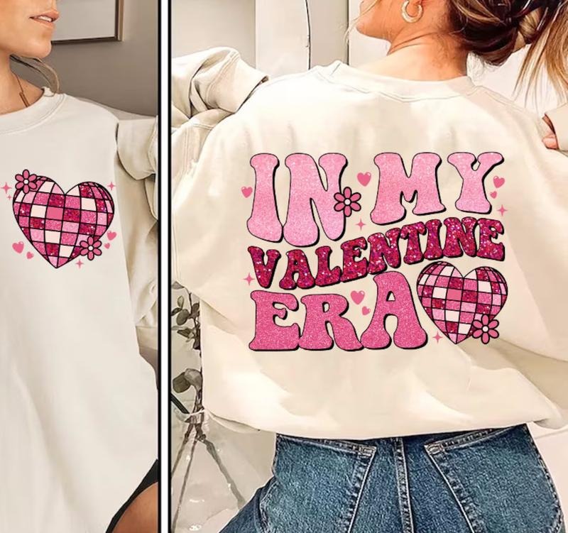 In my Valentines ERA Sweatshirt and Tshirt Casual Comfort Comfortable Fit Hoodie | GrindPrints.com