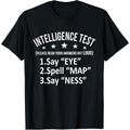 Intelligence Test Adult Humor Funny Sarcasm Graphic Short Sleeve T-Shirt made in usa Hoodie, Sweatshirt | GrindPrints.com
