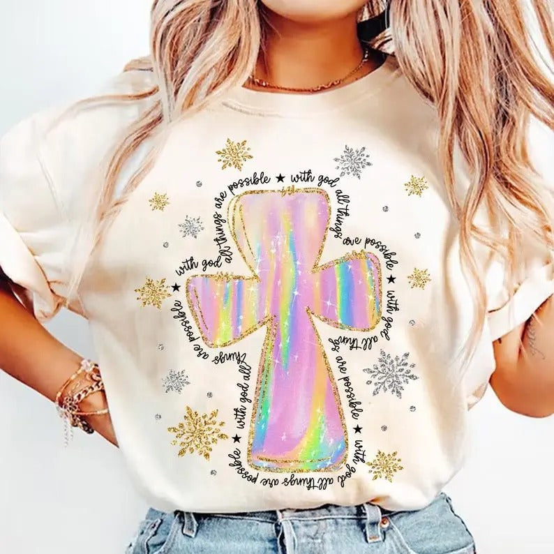 Iridescent Christian Cross, With God All Things Are Possible, Jesus Christmas, Bible Verse, Christian Christmas Tshirt...