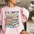 It Is A Okay Shirt, Mental Health Matters, Bookish Gifts, Inspirational Womens, Unisex Sweater Pullover Tee Hoodie,...