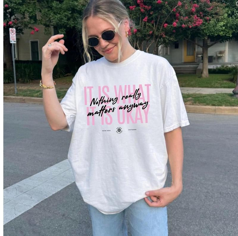 It Is What ItIs Okay Shirt, Patterns shirt, We Broke Up Tee Hoodie, Sweatshirt | GrindPrints.com
