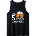 It's 5 O'clock Somewhere Beer Drinks Happy Hour Tank Top T-Shirts, Hoodie, Sweatshirt | GrindPrints.com