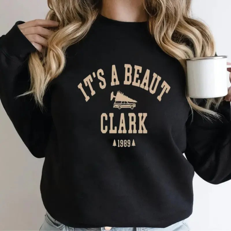 It's A Beaut Clark Christmas Sweatshirt, Christmas Sweater, Unisex Long Sleeve Crewneck Shirt Hoodie | GrindPrints.com