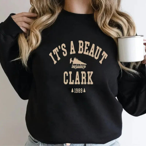 It's A Beaut Clark Christmas Sweatshirt, Christmas Sweater, Unisex Long Sleeve Crewneck Shirt Hoodie | GrindPrints.com