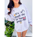 It's A Good Day Graphic Top T-Shirts, Hoodie, Sweatshirt | GrindPrints.com