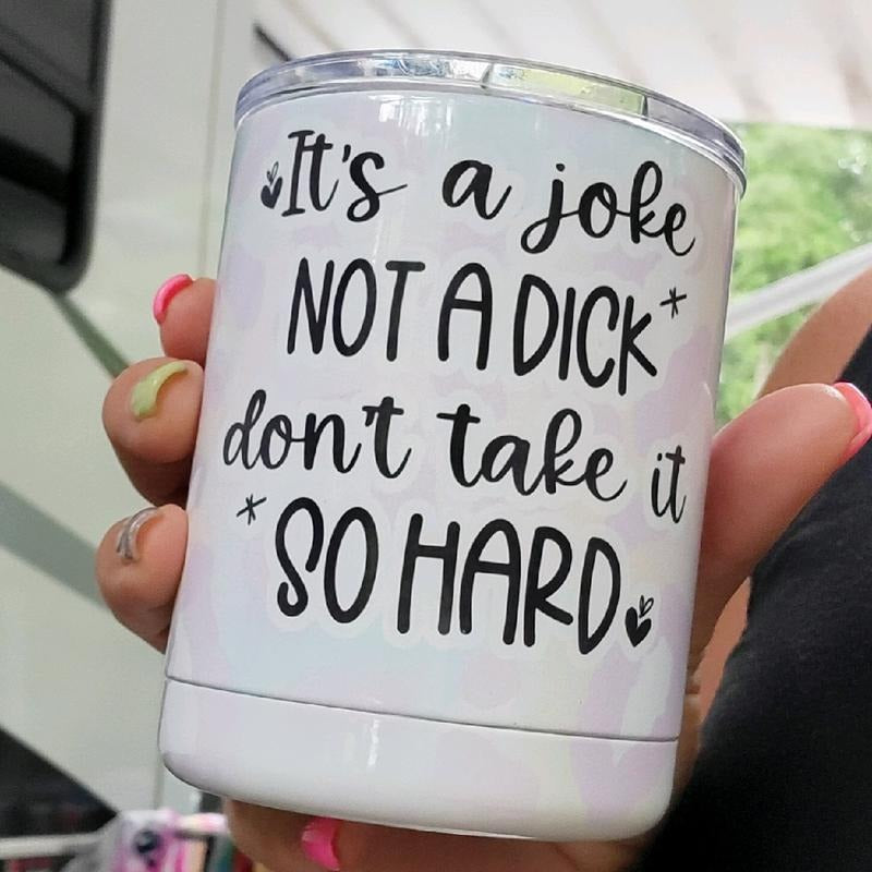 It's A Joke Lowball Tumbler T-Shirts, Hoodie, Sweatshirt | GrindPrints.com