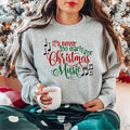 It's Never Too Early for Christmas Music Sweatshirt, Christmas Musician Hoodie, Music Lover Sweatshirt For Holiday,...
