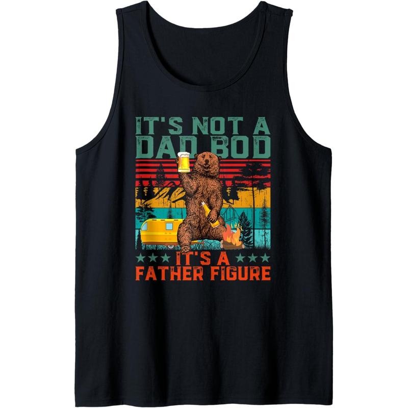 It's Not A Dad Bod It's Father Figure Funny Bear Beer Lovers Tank Top made in usa T-Shirts, Hoodie, Sweatshirt