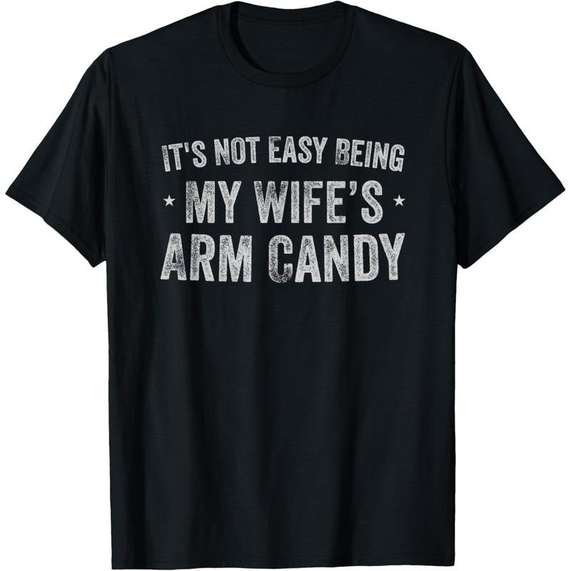 It's Not Easy Being My Wife's Arm Candy Retro Funny Husband T-Shirt made in usa Hoodie, Sweatshirt | GrindPrints.com