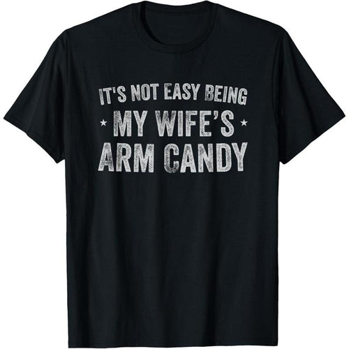 It's Not Easy Being My Wife's Arm Candy Retro Funny Husband T-Shirt made in usa Hoodie, Sweatshirt | GrindPrints.com