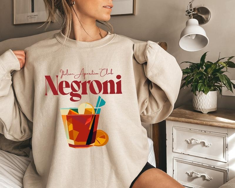 Italian Drinking Sweatshirt, Negroni Cocktail Hoodie, Women's Funny Drinking Shirt | GrindPrints.com