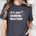 Day Drinking Weather Summer Drinking Shirt Alcoholic Bridal Party Fun T-Shirts, Hoodie, Sweatshirt
