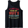 Its Not Easy Being My Wife's Cruise Candy Funny Cruise Tank Top made in usa T-Shirts, Hoodie, Sweatshirt | GrindPrints.com