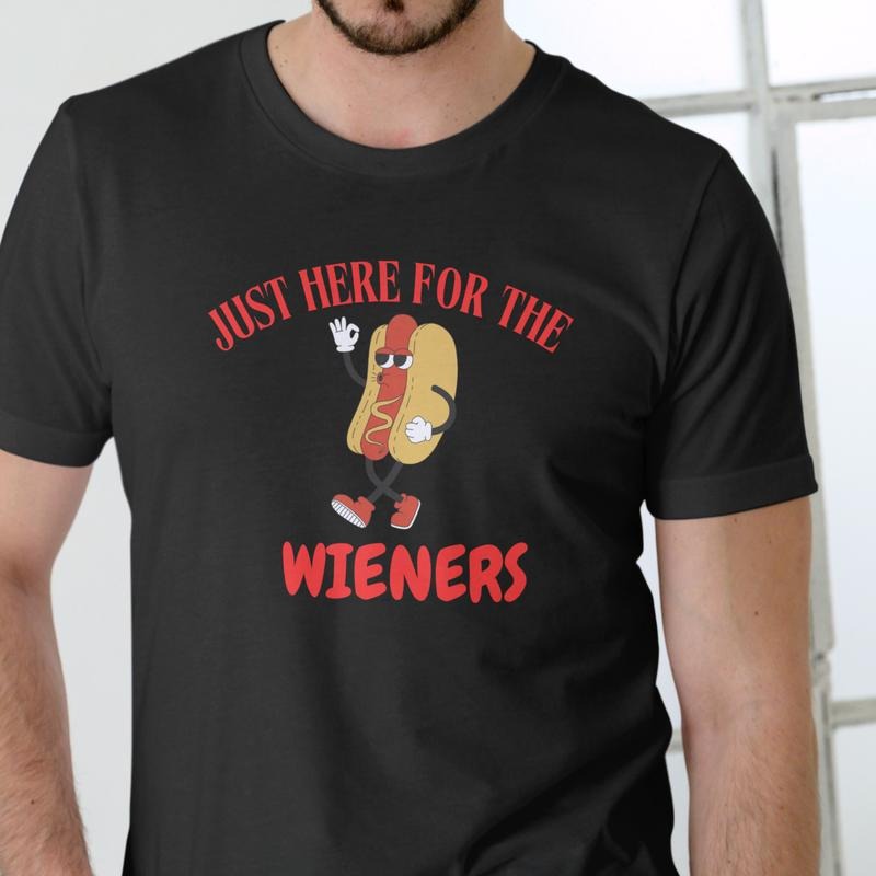 JUST HERE WIENERS HOT DOG Cotton T-Shirts, Hoodie, Sweatshirt