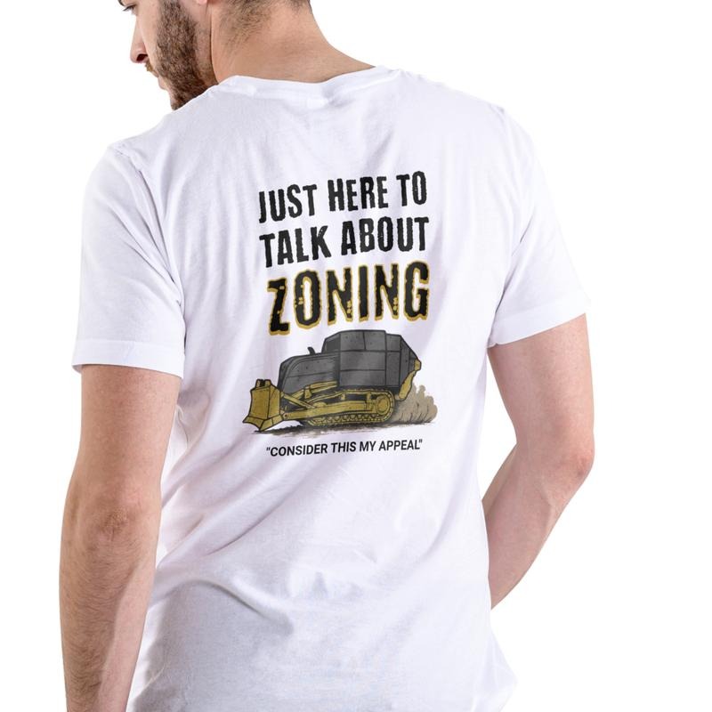 JUST HERE TO TALK ABOUT ZONING T SHIRT, Unisex Cotton, graphic T Shirt Hoodie, Sweatshirt | GrindPrints.com