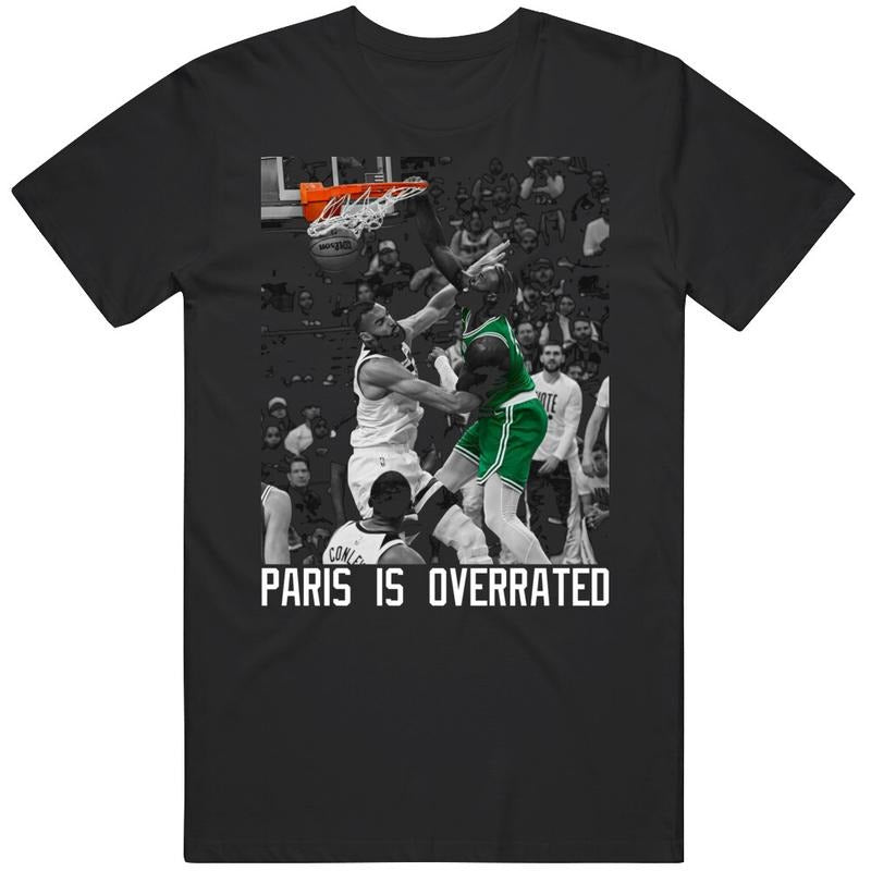 Jb Dunk Over Rudy Gobert Paris Is Overrated Boston Basketball Fan T-Shirt, Gift For Fan Hoodie, Sweatshirt | GrindPrints.com