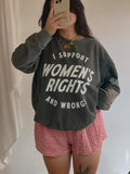 Jessie J Ross I Support Women's Rights And Wrongs Crewneck T-shirt, Feminist Sweatshirt, Womens Rights Hoodie, Unisex...