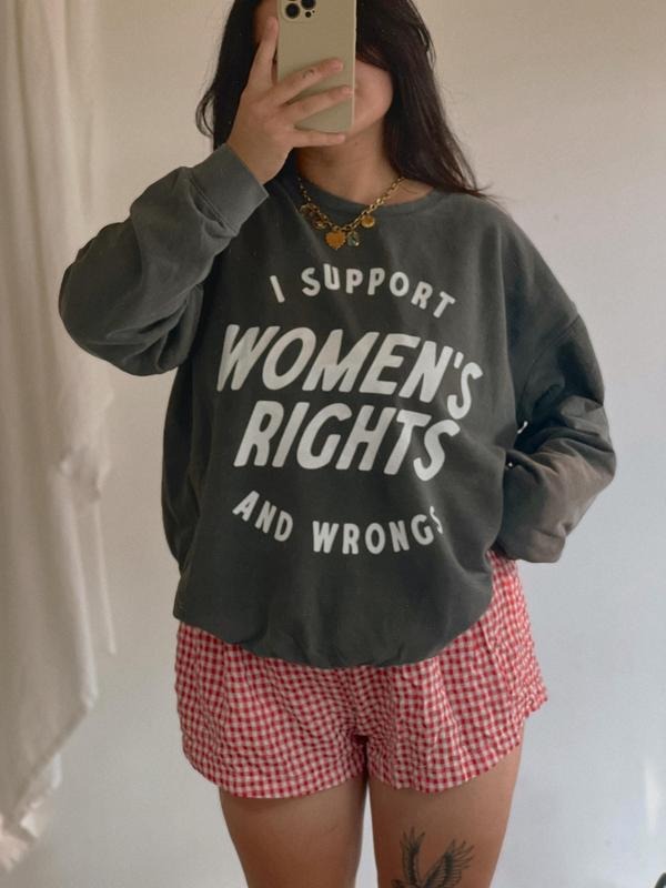 Jessie J Ross I Support Women's Rights And Wrongs Crewneck T-shirt, Feminist Sweatshirt, Womens Rights Hoodie, Unisex...