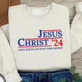 Jesus 2024 Sweatshirt, Only Jesus Can Save This Nation Sweatshirt, Jesus Christ 2024 Sweatshirt, For Men, For Women...