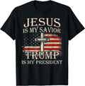 Jesus Is My Savior Trump Is My President American Flag T-Shirt | Unisex Cotton Tee Gift, Size S-5XL Hoodie, Sweatshirt
