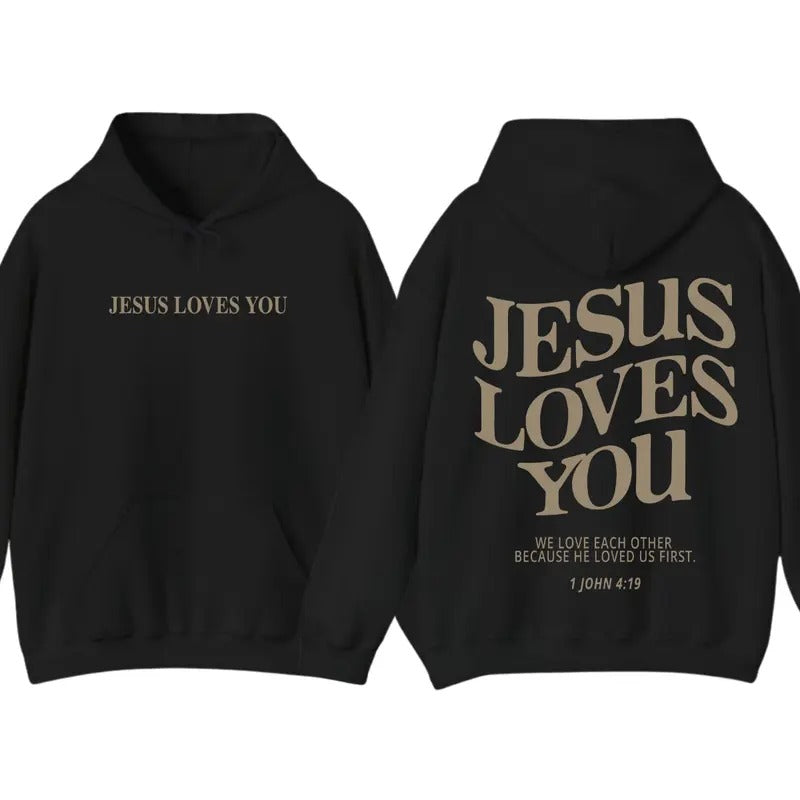Jesus Loves You 2 Sided Hoodie, Gifts For Christians, Jesus Trendy Shirt Sweatshirt | GrindPrints.com