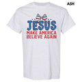 Jesus Make America Believe Gildan Short Sleeve T-Shirt Hoodie, Sweatshirt | GrindPrints.com