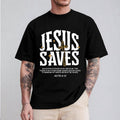 Jesus Saves T-Shirt Pure Cotton Casual Style Crew Neck Short Sleeve T-Shirt Tops Trendy for Unisex Hoodie, Sweatshirt