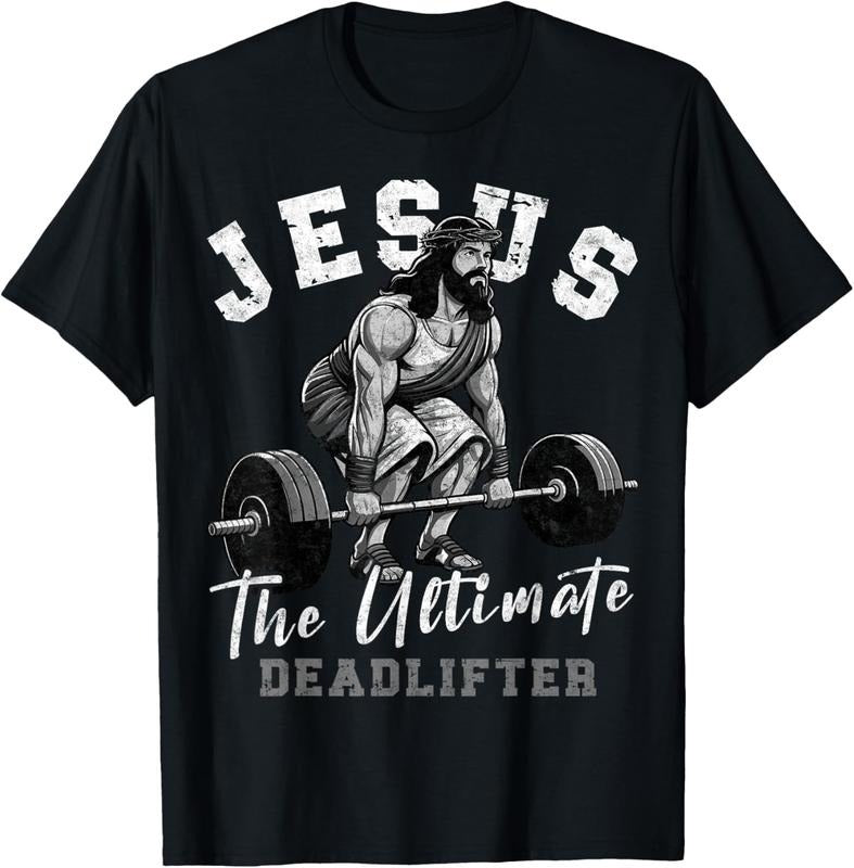 Jesus The Ultimate Deadlifter Funny Christian Workout Gym T-Shirt Hoodie, Sweatshirt | GrindPrints.com