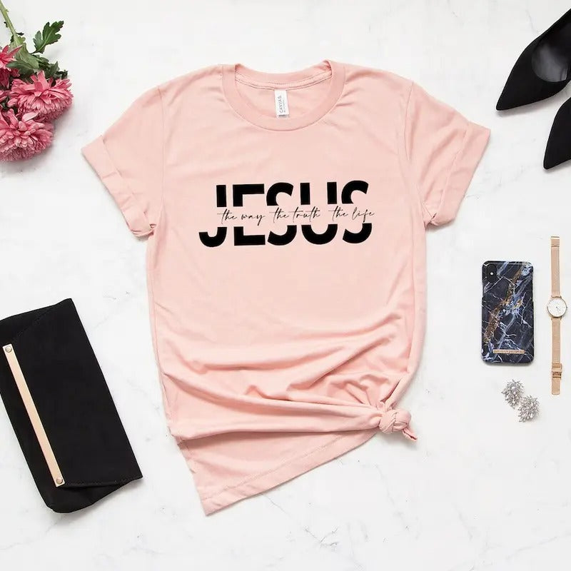 Jesus The Way The Truth The Life Sweatshirt, Christian Shirt, Jesus Gift, Jesus Shirt, Jesus Tee, Religious Gift Shirts,...