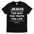 Jesus The Way The Truth The Life T-Shirt | Christian Graphic Tee | Bible Verse Inspired Shirt | Faith-Based Apparel |...