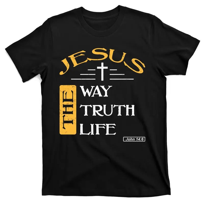 Jesus The Way Truth Life Christian Catholic Christ God Trinity T-Shirt Hoodie, Sweatshirt | GrindPrints.com