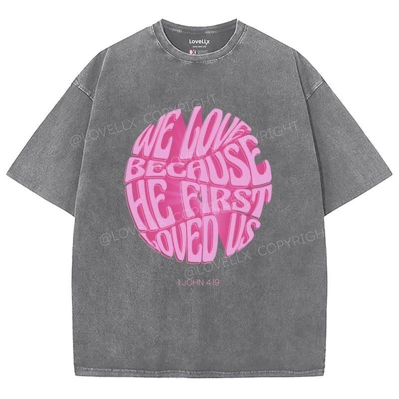 John 4_19 Washed T-Shirt, Christian Jesus  t shirts, Vintage 90s Graphic Tee Gift Cotton Top Womenswear Bottom Hoodie,...