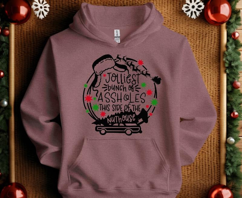 Jolliest Bunch this side of the Nuthouse Sweatshirt T-Shirts, Hoodie | GrindPrints.com