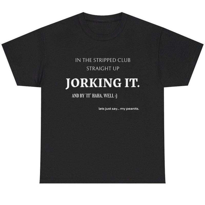 Jorking it - Cursed T Shirt, Cursed Shirt, Weirdcore Shirt, Oddly Specific Shirt, Absurd Shirt, Weird Meme, Funny Ironic...