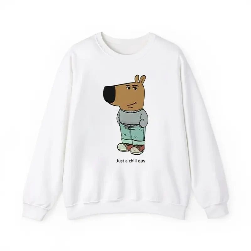 Just A Chill Guy Meme Sweatshirt, Funny Crewneck Sweatshirt T-Shirts, Hoodie | GrindPrints.com