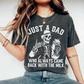 Just A Dad Who Always Came Back With The Milk Shirt, Funny Skeleton Tee, Father Day Gift, Dad With Milk Shirt Hoodie,...